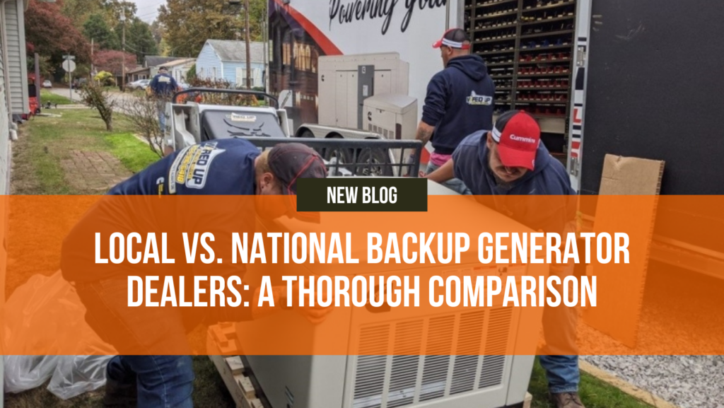 Local vs. National Backup Generator Dealers