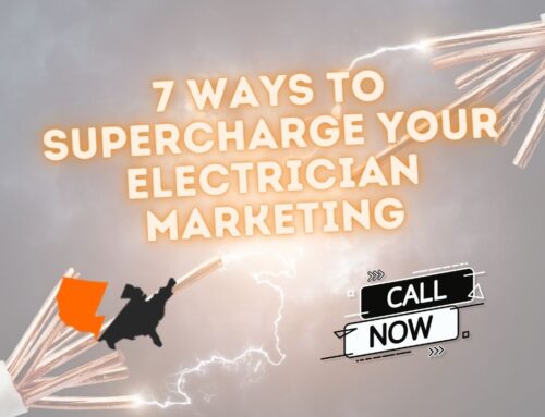 7 Ways to Supercharge Your Electrician Marketing